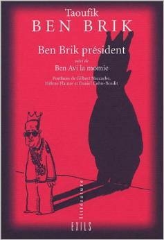 Ben Brik président suivi de Ben Avi la momie