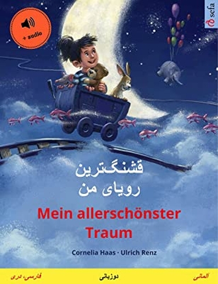 Mein Allerschönster Traum (farsi - Diri - German): Kodkan Dozbana Book - Sefa Picture Books In Two Languages