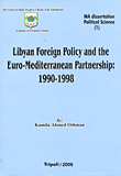 Libyan Foreignpolicy And The Euro-mediterranean Partnership: 1990-1998