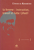 La Femme: Instruction, Travail Et Lutte (jihad)