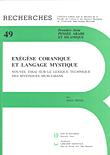 Exegese Coranique Et Langage Mystique - Qur'anic Hermeneutics And The Emergence Of The Sufi Language