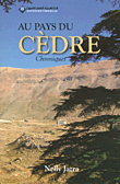 AU PAYS DU CEDRE Chroniques