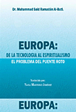 أوروبا: DE LA TECNOLOGI ESPIRITUALISMOEL PROBLEMA DEL PUENTE ROTO