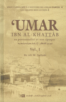 Umar Ibn Al-khattab - His Character And Era Umar Ibn Al Khattab