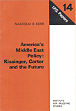 America's Middle East Policy: Kissinger, Carter And The Future