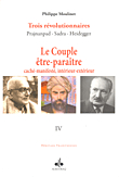 Le Couple Etre - Paraitre; Cache - Manifeste, Interieur - Exterieur Iv