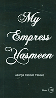 MY EMPRESS YASMEEN…