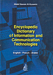 Encyclopedic Dictionary Of Information And Communication Technologies (english - French - Arabic)