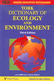 York Dictionary Of Ecology & Environment