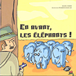 En Avant, Les Elephants!