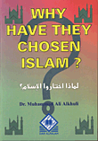 Why Have They Chosen Islam? Why Did They Choose Islam?