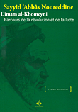 Limam Al - Khomeyni Parcours De La Revolution Et De La Lutte