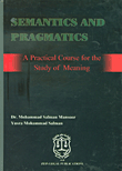 Semantics And Pragmatics, A Practical Course For The Study Of Meaning