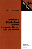 America's Middle East Policy: Kissinger, Carter And The Future C 14