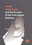 Israeli Settlements And The Erosion Of The Two - States Solution