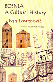 Bosnia A Cultural History