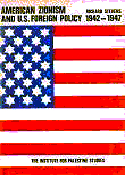 American Zionism And Us Foreign Policy - 1942 - 1947