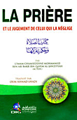 La Priere Et Le Jugement De Celui Qui La Neglige - The Book Of Prayer And The Ruling Of The One Who Leaves It