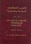قاموس المصطحات السياسية والعسكرية تركى - عربي SIYASI VE ASKERI TERIMLER SOZLUGU