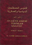 Turkish-arabic Dictionary Of Political And Military Terms Siyasi Ve Askeri Terimler Sozlugu