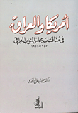 America And Iraq In The Discussions Of The Iraqi Parliament 1945-1958