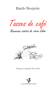 Tasses de Café; nouveaux contes du vieux liban