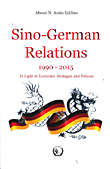 Sino - German Relations 1990 - 2015 In Light Of Economic Strategies And Policies