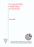Iran, Iraq And Turkey: Strategic Impact On Gulf Security
