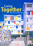 الأبنية السكنية المشتركة Living Together; Multi - Family Housing Today