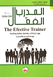 The Effective Trainer 1000 Ideas ... And The Idea The Effective Trainer Is A Short - Practical And Direct Guideline For Trainers And Facilitators