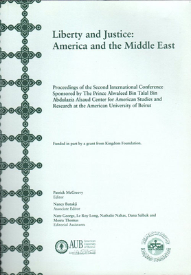 Liberty & Justice : America & The Middle East