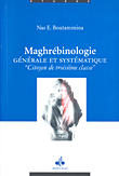 Maghrebinologie; Generale Et Systematique