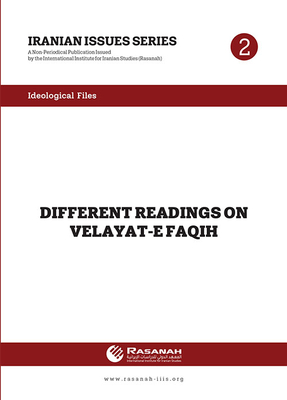 Ideological Reviews: Different Readings Of Velayat-e Faqih (iis, No.2)