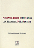 Personnel Policy Formulation An Academic Perspective