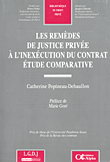 Les Remedes De Justice Privee A Linexecution Du Contrat Etude Comparative