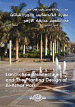 Landscape Architecture And The Role Of Plants In The Design Of Al-azhar Park