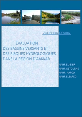 Evaluations Des Bassins Versants Et Des Risques Hydrologiques Dans La Region Daakkar