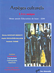Arpeges Culturels - Livre Unique (9eme Annee Education De Base - Eb9)