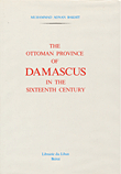 The Ottoman Provine Of Damascus In The 16th Century
