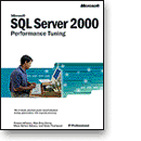 Microsoft® SQL Server 2000™ Performance Tuning Technical Reference