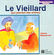 Le Vieillard (qui plantait des arbres)