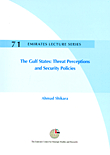 The Gulf States: Threat Perceptions And Security Policies