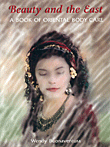 Beauty And The East: A Book Of Oriental Body Care
