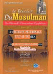 درع المسلم من أذكار وأدعية الرسول صلى الله عليه وسلم ويليه (مناسك الحج والعمرة) عربي - فرنسي - لاتيني