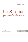 Le Silence gestuelle de la vie