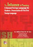 The Effect Of Teaching A Second Foreign Language On Students Pronunciation Of The First Foreign Language