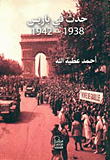 Happened In Paris 1938 - 1942