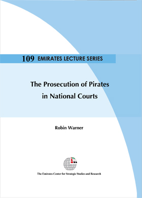 The Prosecution Of Pirates In National Courts (emirates Lecture Series .109)