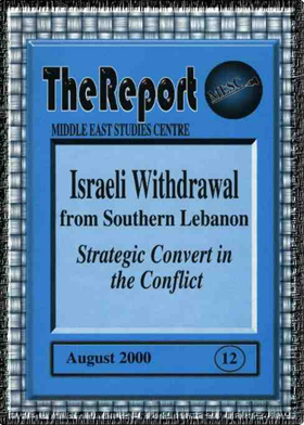The Israeli Withdrawal From Southern Lebanon: A Strategic Shift In The Conflict