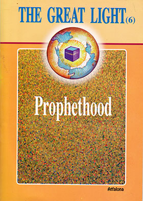 Prophethood (series The Great Light. 6)
